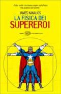 La fisica dei supereroi