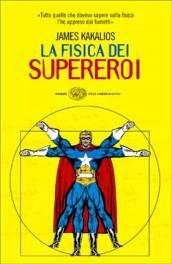 La fisica dei supereroi