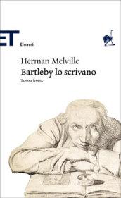 Bartleby, the scrivener-Bartleby, lo scrivano