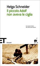 Il piccolo Adolf non aveva le ciglia