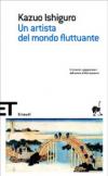 Un artista del mondo fluttuante (Einaudi tascabili. Scrittori Vol. 1434)