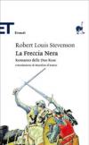 La Freccia Nera. Romanzo delle Due ROse