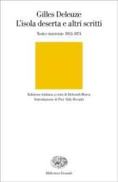 L'isola deserta e altri scritti. Testi e interviste 1953-1974