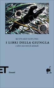 I libri della giungla e altri racconti di animali