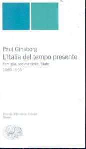 Italia del tempo presente. Famiglia, società civile, Stato 1980-1996 (L')