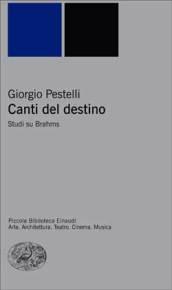 Canti sul destino. Studi su Brahms