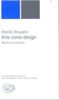 Arte come design. Storia di due storie