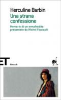 Una strana confessione. Memorie di un ermafrodito presentate da Michel Foucault