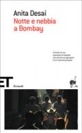 Notte e nebbia a Bombay (Einaudi tascabili. Scrittori)