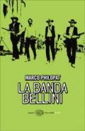 La banda Bellini