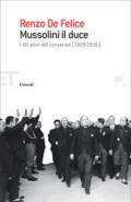 Mussolini il duce. Gli anni del consenso (1929-1936)