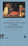 La scienza in cucina e l'arte di mangiar bene