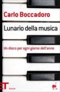 Lunario della musica. Un disco per ogni giorno dell'anno