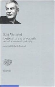 Letteratura arte società. Articoli e interventi 1938-1965. Vol. 2