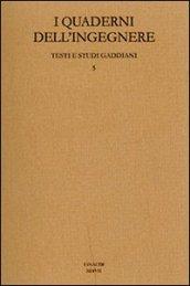 I quaderni dell'ingegnere. Testi e studi gaddiani. 5.