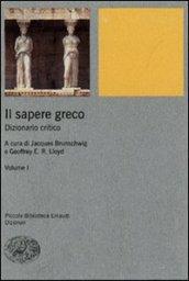 Il sapere greco. Dizionario critico. 1.