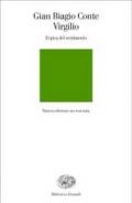 Virgilio: L'epica del sentimento (Biblioteca Einaudi Vol. 144)