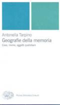 Geografie della memoria. Case, rovine, oggetti quotidiani