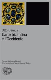 L'arte bizantina e l'Occidente