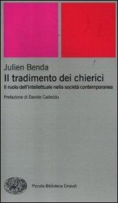 Il tradimento dei chierici. Il ruolo dell'intellettuale nella società contemporanea