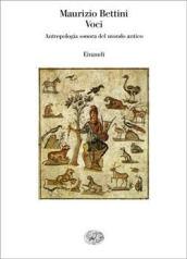 Voci. Antropologia sonora del mondo antico