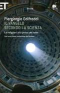 Il Vangelo secondo la Scienza: Le religioni alla prova del nove (Super ET)