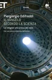 Il Vangelo secondo la Scienza: Le religioni alla prova del nove (Super ET)