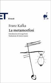 La metamorfosi (Einaudi): Introduzione di Luigi Forte. Traduzione di Enrico Ganni (Einaudi tascabili. Classici Vol. 1514)