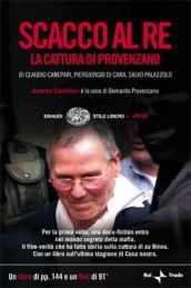 Scacco al re. La cattura di Provenzano. Con DVD