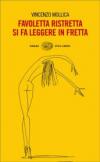 Favoletta ristretta si fa leggere in fretta