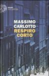 Respiro corto (Einaudi. Stile libero big)