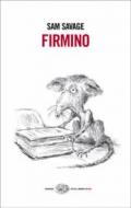 Firmino. Avventure di un parassita metropolitano