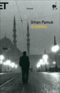 Istanbul: I ricordi e la città (Super ET)