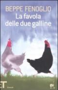 La favola delle due galline. Ediz. illustrata