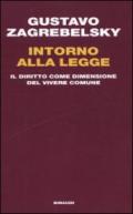 Intorno alla legge. Il diritto come dimensione del vivere comune