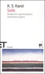 Solik. Peripezie di un giovane polacco nella Russia in guerra