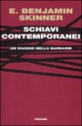 Schiavi contemporanei. Un viaggio nella barbarie