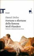 Fortune e sfortune della famosa Moll Flanders (Einaudi tascabili. Classici Vol. 219)