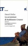 Le avventure di Robinson Crusoe (Einaudi): seguite da «Le ulteriori avventure» e «Serie riflessioni» (Einaudi tascabili. Classici Vol. 546)