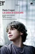 La gioia di educare: Non siamo capaci di ascoltarli-Voi, noi-I figli non crescono più