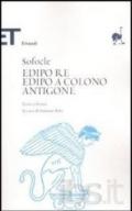 Edipo re-Edipo a Colono-Antigone. Testo greco a fronte