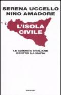 L'isola civile. Le aziende siciliane contro la mafia