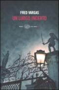 Un luogo incerto (I casi del Commissario Adamsberg Vol. 6)