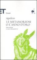 Le metamorfosi o L'asino d'oro. Testo latino a fronte