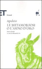 Le metamorfosi o L'asino d'oro. Testo latino a fronte