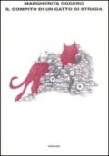 Il Compito di un gatto di strada (L'Arcipelago Einaudi Vol. 150)