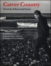 Carver country. Il mondo di Raymond Carver