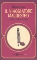 Il viaggiatore maldestro. Le gaffe e i modi per evitarle