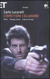 L'ispettore Coliandro: Nikita. Falange armata. Il giorno del lupo