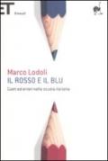 Il rosso e il blu. Cuori ed errori nella scuola italiana